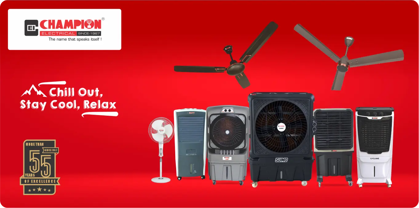 Champion Electrical logo and various cooling appliances including fans and air coolers, with the text 'Chill Out, Stay Cool, Relax' and '55 Years of Excellence' badge.